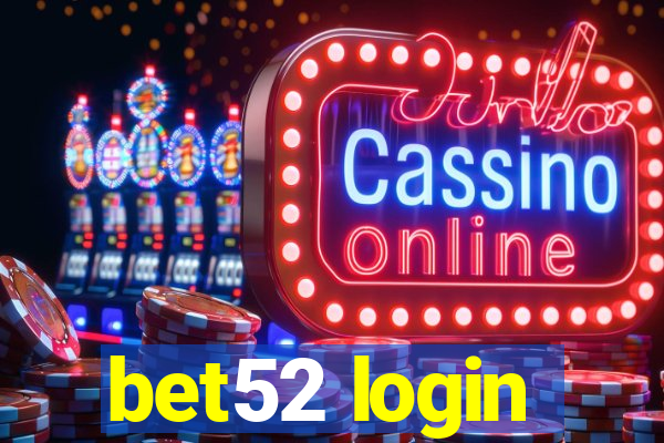 bet52 login